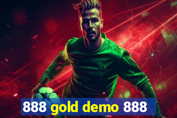 888 gold demo 888